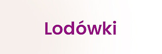 Lodowki_328x111.jpg