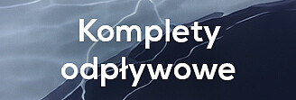 komplety odpływowe_328x111.jpg